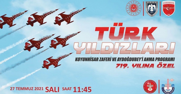 Türk Yıldızları Koyunhisar Zaferi için uçacak!