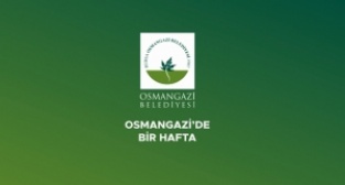 Osmangazi'de bir hafta