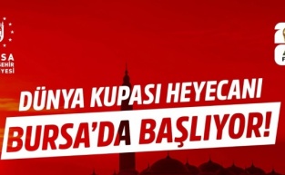Bursalılar Dünya Kupası heyecanını dev ekranda yaşayacak
